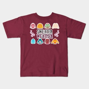 Sweater Weather Kids T-Shirt